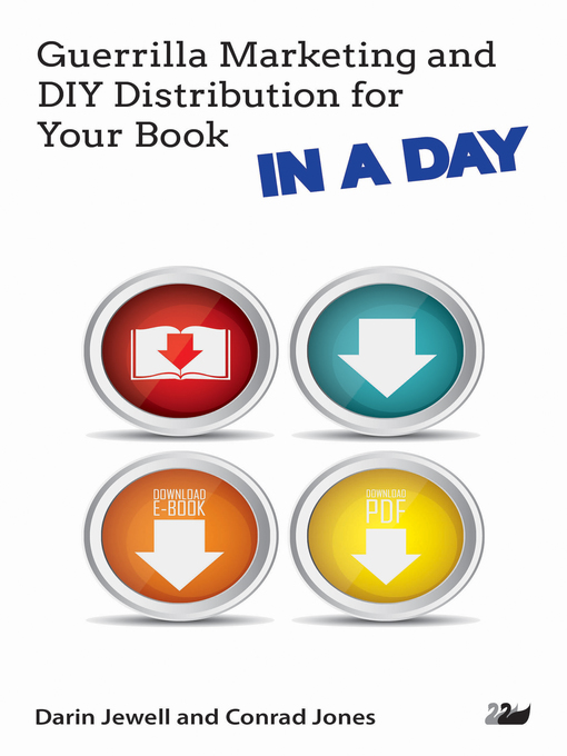 Title details for Guerrilla Marketing and DIY Distribution for Your Book in a Day by Darin Jewell - Available